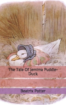 Paperback The Tale Of Jemima Puddle-Duck Book
