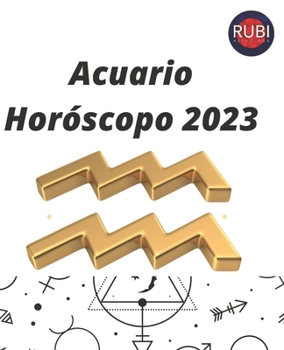 Paperback Acuario. Horóscopo 2023 [Spanish] Book