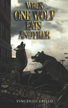 Paperback When One Wolf Eats Another Book