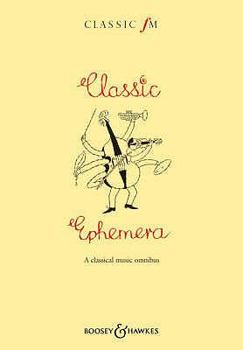Hardcover The Classic FM Book of Classic Ephemera Book