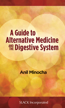 Paperback A Guide to Alternative Medicine and the Digestive System Book