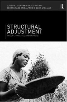 Paperback Structural Adjustment: Theory, Practice and Impacts Book