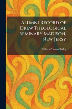 Paperback Alumni Record of Drew Theological Seminary Madison, New Jersy Book