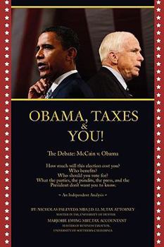 Paperback Obama Taxes and You: The Debate : Mccain V. Obama Book