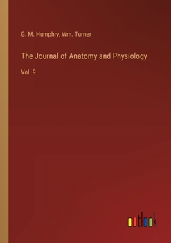 Paperback The Journal of Anatomy and Physiology: Vol. 9 Book