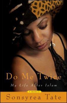 Paperback Do Me Twice: My Life After Islam Book