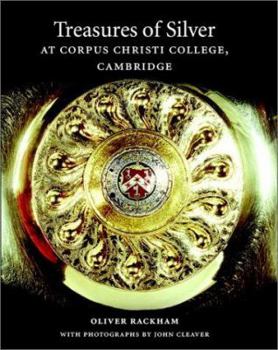 Hardcover Treasures of Silver at Corpus Christi College, Cambridge Book