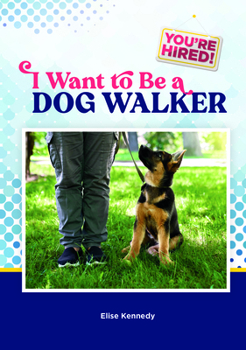 I Want to Be a Dog Walker