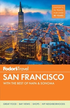 Paperback Fodor's San Francisco: With the Best of Napa & Sonoma Book