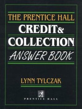 Hardcover The Prentice Hall Credit & Collection Answer Book