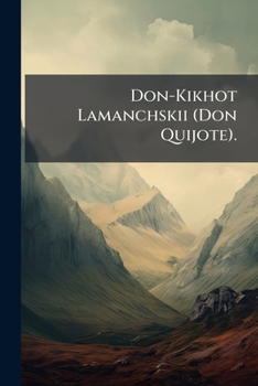 Don-Kikhot Lamanchskii (Don Quijote). (Russian Edition)
