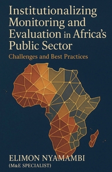 Paperback Institutionalizing Monitoring and Evaluation in Africa's Public Sector: Challenges and Best Practices Book