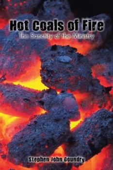 Paperback Hot Coals of Fire: The Sanctity of the Ministry Book