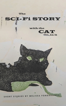 Paperback The Sci Fi Story with the Cat in It: Four Short Stories Book