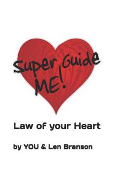 Paperback Superguide ME!: Law of your Heart Book