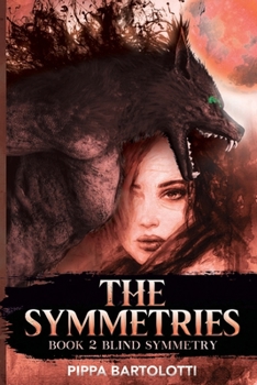 Paperback The Symmetries - Book 2 Blind Symmetry Book
