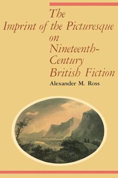 Hardcover The Imprint of the Picturesque on Nineteenth-Century British Fiction Book