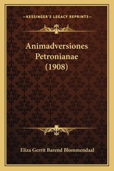 Paperback Animadversiones Petronianae (1908) [Latin] Book