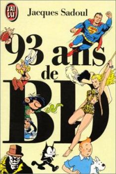 Paperback 93 ans de BD (DOCUMENTS) [French] Book