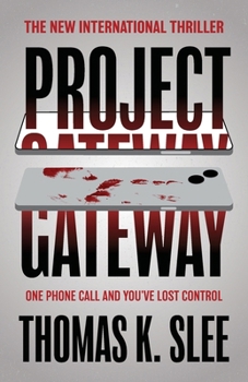 Paperback Project Gateway: One Phone Call and You've Lost Control Book