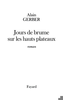 Paperback Jours de brume sur les hauts plateaux [French] Book