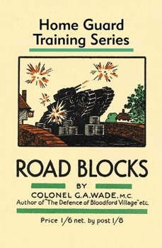 Hardcover Road Blocks: Home Guard Training Series Book