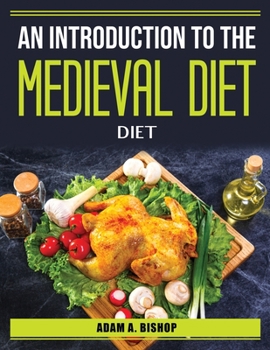 Paperback An Introduction to the Medieval Diet Book