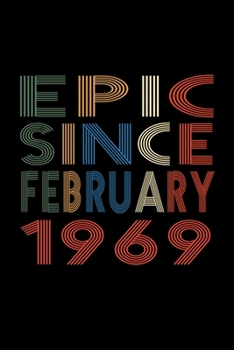 Epic Since January 1969: Birthday Gift for 51 Year Old Men and Women