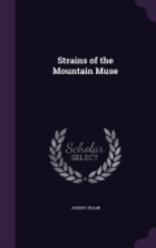 Hardcover Strains of the Mountain Muse Book