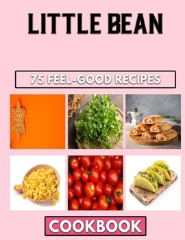 Paperback Little Bean: Dried Beans, Cool Beans, And Hot Beans All You Need To Know Book