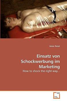 Paperback Einsatz von Schockwerbung im Marketing [German] Book