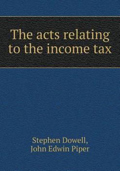 Paperback The acts relating to the income tax Book