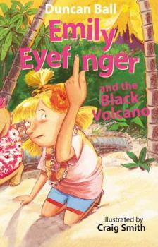 Emily Eyefinger and the Black Volcano - Book #4 of the Emily Eyefinger