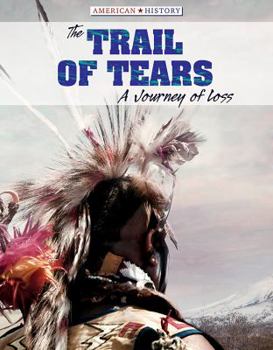 Library Binding The Trail of Tears: A Journey of Loss Book