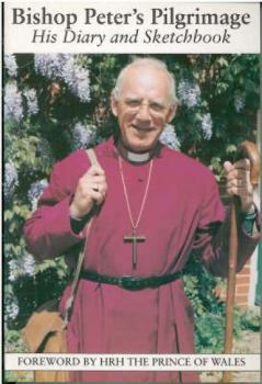 Paperback Bishop Peter's Pilgrimage: His Diary and Sketchbook Book