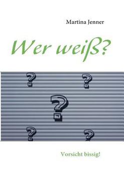 Paperback Wer weiß?: Vorsicht bissig! [German] Book