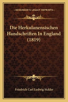 Paperback Die Herkulanensischen Handschriften In England (1819) [German] Book