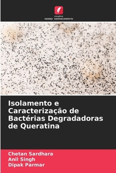 Paperback Isolamento e Caracterização de Bactérias Degradadoras de Queratina [Portuguese] Book