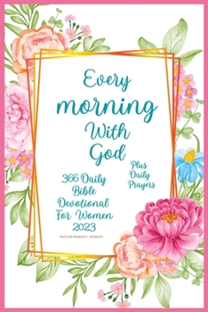Paperback Every Morning with God: 366 Daily Bible Devotional for Women 2023 Book