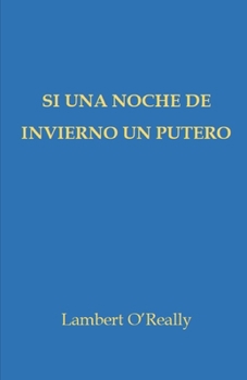 Paperback Si una noche de invierno un putero [Spanish] Book