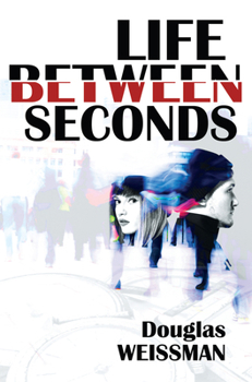 Paperback Life Between Seconds Book