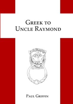 Paperback Greek to Uncle Raymond Book