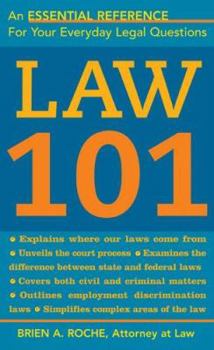 Paperback Law 101: Know Your Rights, Understand Your Responsibilities, and Avoid Legal Pitfalls Book