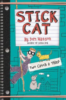 Hardcover Stick Cat: Two Catch a Thief Book