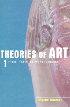 Hardcover Theories of Art: 1. From Plato to Winckelmann Book