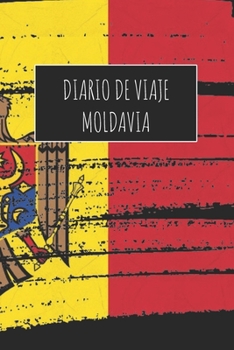Diario De Viaje Moldavia: 6x9 Diario de viaje I Libreta para listas de tareas I Regalo perfecto para tus vacaciones en Moldavia (Spanish Edition)
