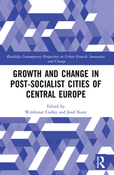 Paperback Growth and Change in Post-socialist Cities of Central Europe Book