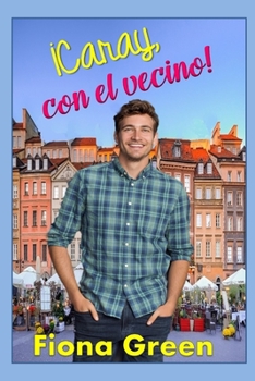 Paperback ¡Caray, con el vecino! [Spanish] Book