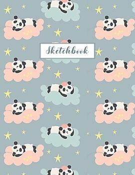 Paperback Sketchbook: Sweet Dreams Panda Journal for Kids Extra Large 8.5x11 Drawing Pad for Sketching and Doodling Book