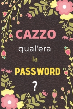 Paperback CAZZO qual'era la password ?: Per conservare + di 100 password [French] Book